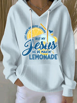 Women's Life Gave Me Some Lemons, But My Jesus Turned Them Into Lemonade Faith Print  Sweatshirts