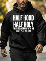 Men's  Half Hood Half Holy Pray With Me Don't Play With Me  Hoodies